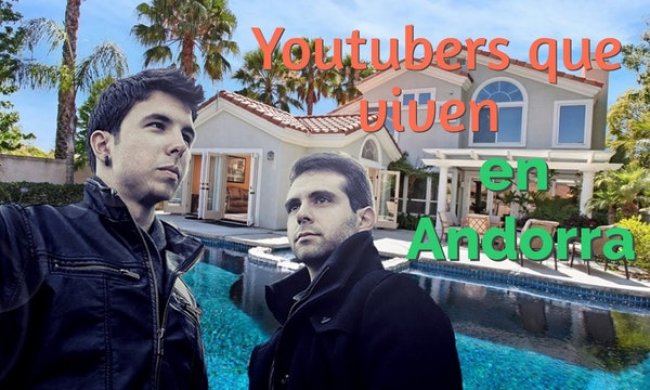 Youtubers que viven en Andorra